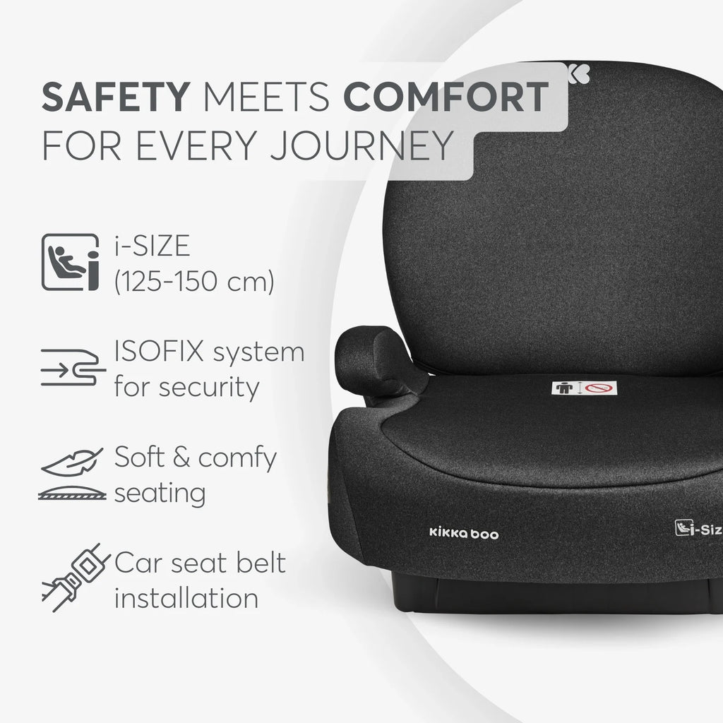 Kikkaboo i-Boost i-SIZE Car seat 125-150 cm  Black Age- 7 Years to 12 Years