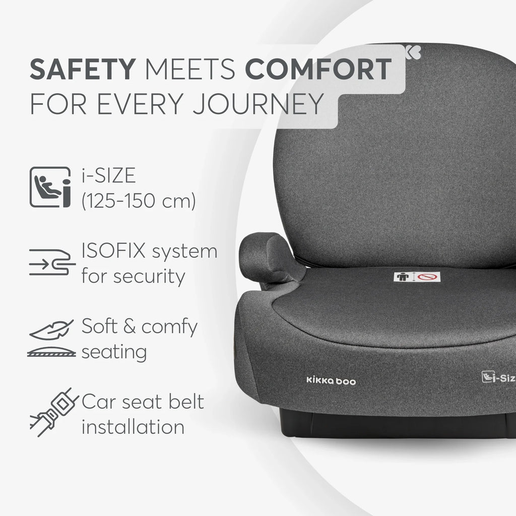 Kikkaboo i-Boost i-SIZE Car seat 125-150 cm  Dark Grey Age- 7 Years to 12 Years
