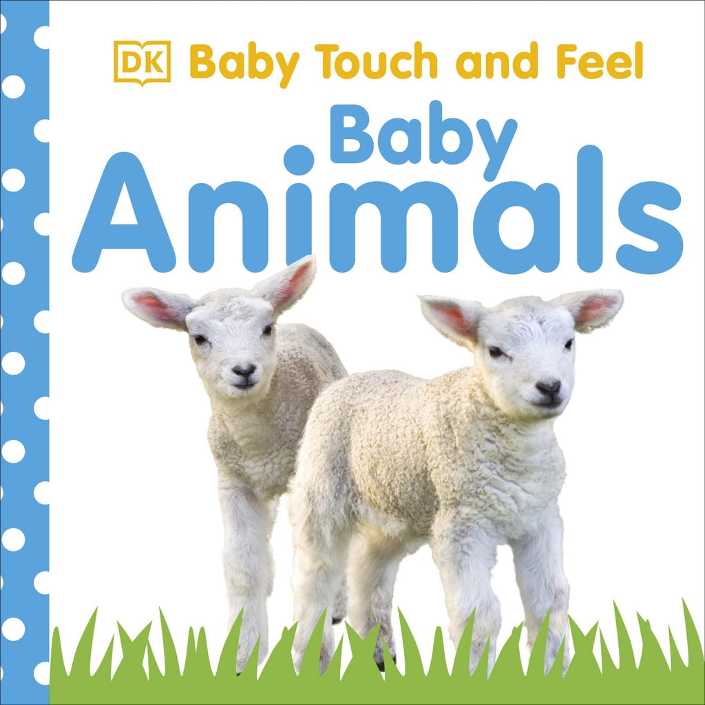 Baby Touch and Feel Baby Animals by DK
