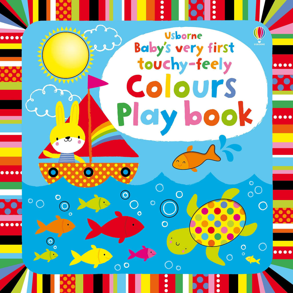 Baby's Very First touchy-feely Colours Play book by Fiona Watt