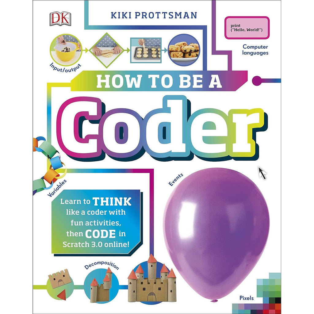 How To Be a Coder: Learn to Think like a Coder with Fun Activities?