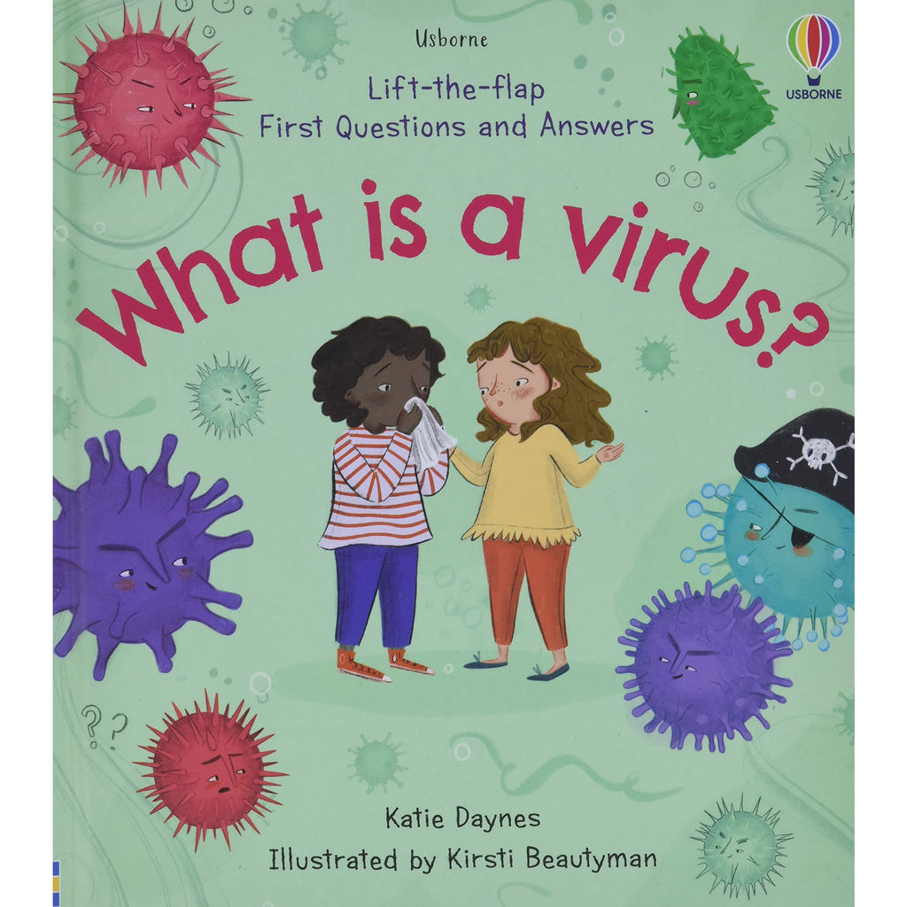 Lift-the-Flap First Questions and Answers What is a Virus? by Katie Daynes