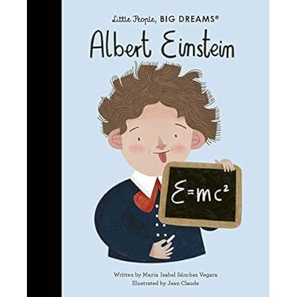 Little People Big Dreams Albert Einstein Volume 72 by  Maria Isabel Sanchez Vegara