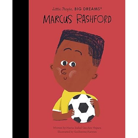 Little People Big Dreams Marcus Rashford Volume 87  by  Maria Isabel Sanchez Vegara