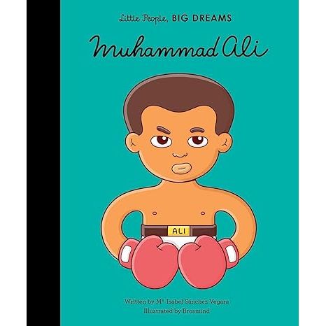 Little People Big Dreams  Muhammad Ali Volume 21 by  Maria Isabel Sanchez Vegara