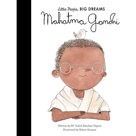 Mahatma Gandhi Volume 25  (Little People, BIG DREAMS) by  Maria Isabel Sanchez Vegara