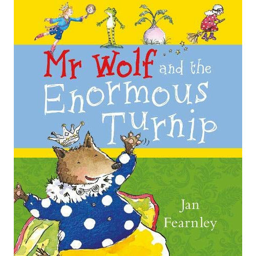 Mr Wolf and The Enormous Turnip paperback