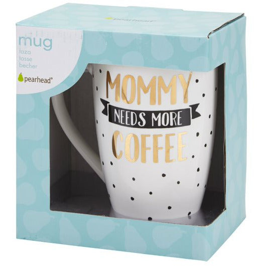 Pearhead "Mommy Needs More Coffee" Mug White with Black Polka Dots