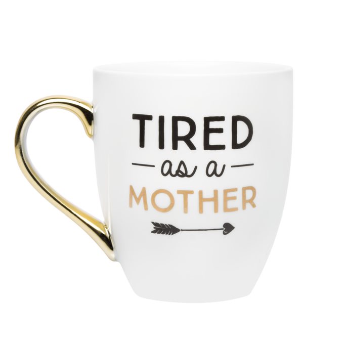 Pearhead “Tired as a Mother” Mug White & Gold