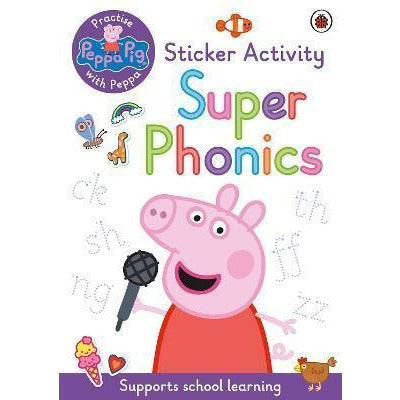 Peppa Pig: Practise With Peppa: Super Phonics: Sticker Book Paperback