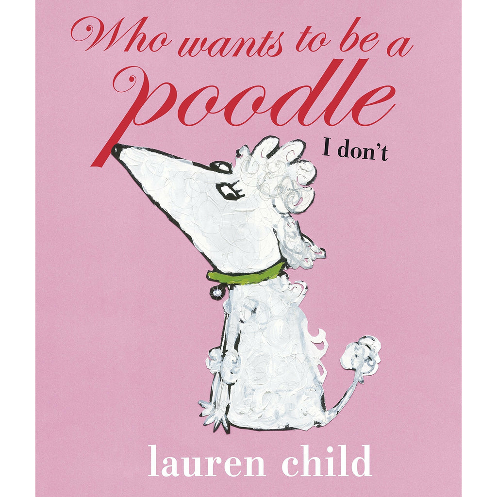 Who wants to be a Poodle? I Don't! Paperback